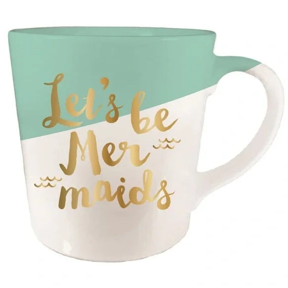 Let's Be Mermaids Coffee Mug